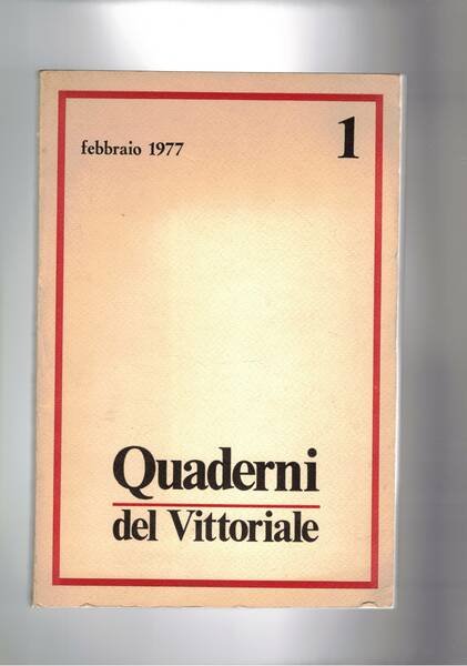 Quaderni del Vittoriale anno I° n° 1 febb. 1977.