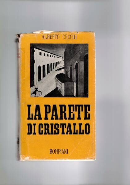 La parete di cristallo. Scritti teatrali. A cura ddi Enrico …