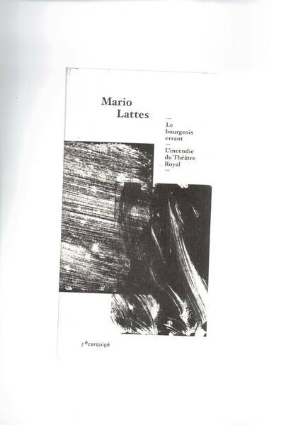 Le bourgeois errant. L'incendie du Theatre Royal.
