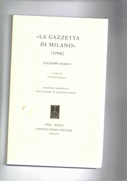 La gazzetta di Milano (1769), a cura di Giuseppe Sergio.
