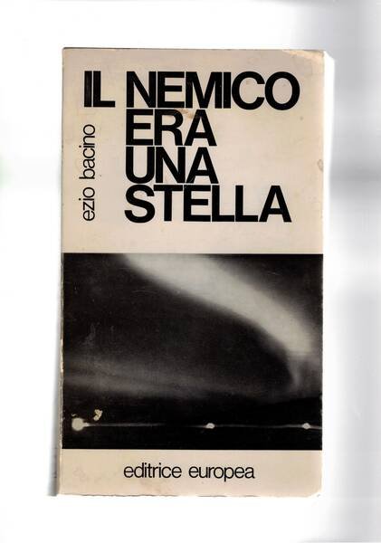 Il nemico era una stella. Giornale di un corrispondente di …
