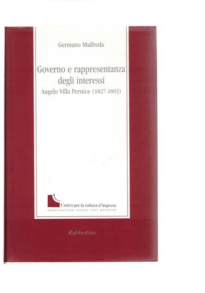 Governo e rappresentanza degli interessi. Angelo Villa Pernice (1827-1892).