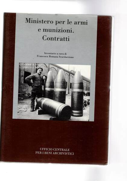 Ministero per le armi e munizioni. Contratti. Elenco delle società …