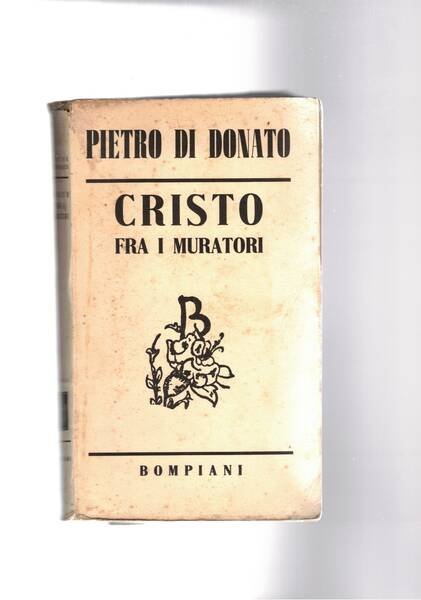 Cristo fra i muratori. Prima edizione italiana.