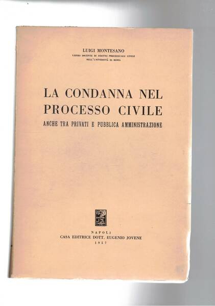 La condanna nel processo civile, anche tra privati e pubblica …