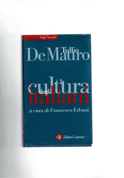 La cultura degli italiani. A cura di Francesco Erbani.