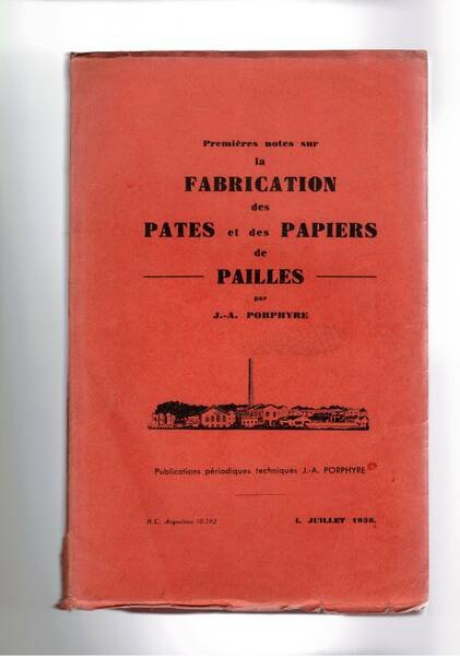 Premieres notes sur la fabrication des pates et des papiers …