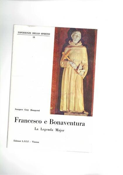 Francesco e Bonaventura. La Legenda Major.