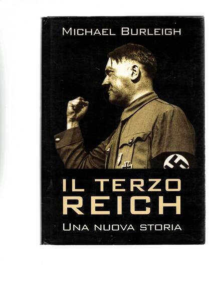 Il terzo Reich. Una nuova storia.