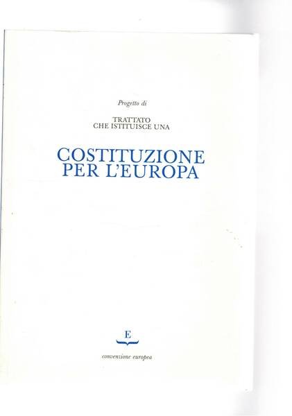 Progetto di trattato che istituisce una costituzione per l'Europa. Adottato …