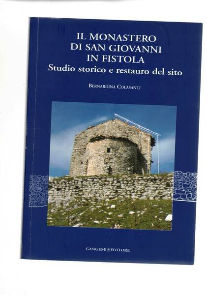 Il monastero di San Giovanni in Fistola. Studio storico e …