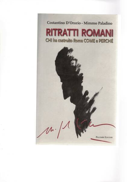 Ritratti romani. Chi ha costruito Roma, come e perché.