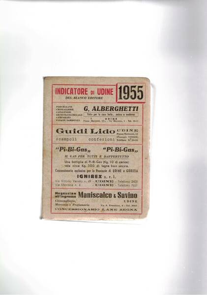 Indicatore della città di Udine 1955. Guida amministrativa professionale cvommerciale.