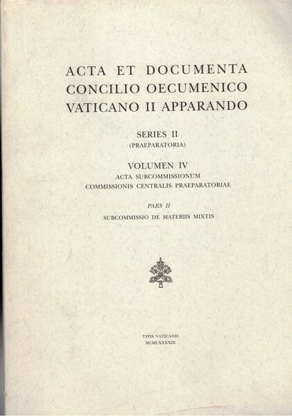 Acta e documenta concilio oecumenico Vaticano II apparando. Series II …