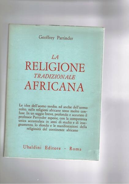 La religione tradizionale africana.