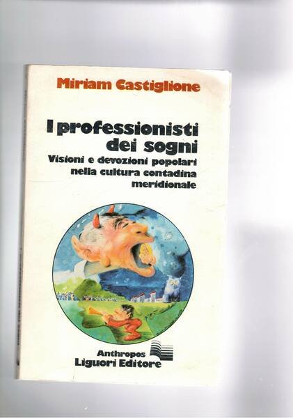 I professionisti dei sogni. Visioni e devozioni popolari nella cultura …
