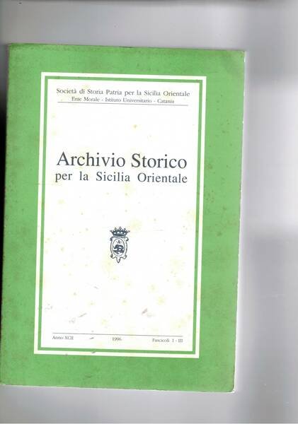 Archivio storico per la Sicilia Orientale fasc. I-III in unico …