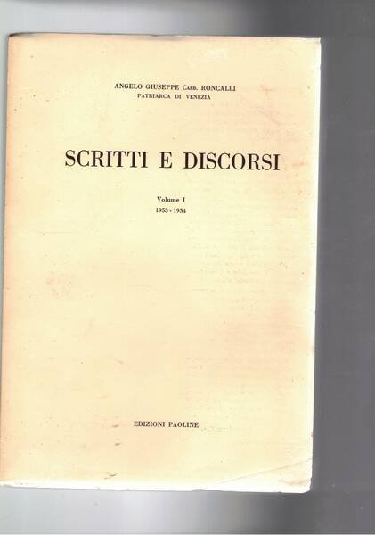 Scritti e discorsi vol. I-II. 1853-54 e 1955-56. Manca il …