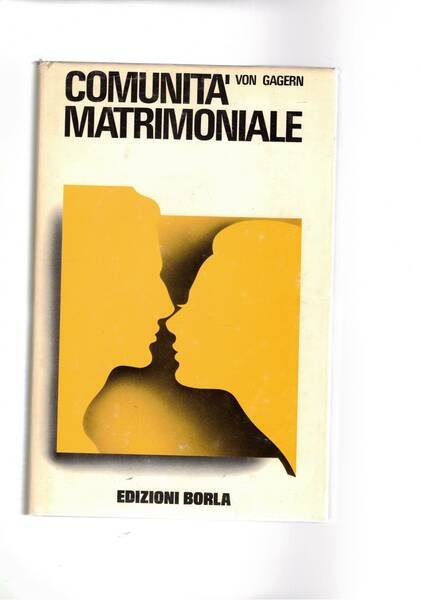 Comunità matrimoniale. Ricerche e riflessioni sulla famiglia.