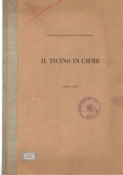 Il Ticino in cifre 1803-1953. Raccolta di tavole grafiche con …