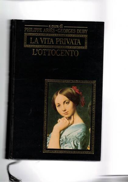 La vita privata: L'Ottocento.