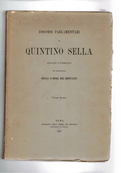 Discorsi parlamentari di Quintino Sella, raccolti e pubblicati per deliberazione …