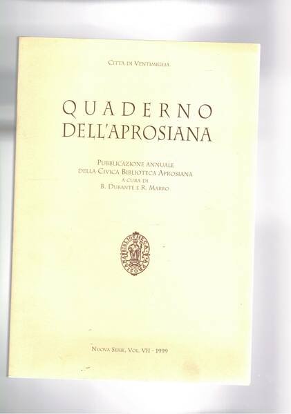 Quaderno dell'Aprosiana, pubblicazione annuale della civica biblioteca Aprosiana. Vol. VII …