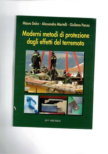 Moderni metodi di protezione dagli effetti del terremoto, edizione a …