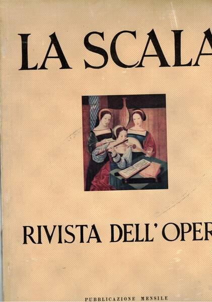 La Scala. Rivista dell'opera. Mensile n° 72 del 15 nov. …
