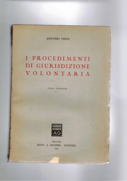 I procedimenti di giurisdizione volontaria. Terza edizione.
