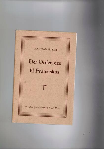 Der Order des hl. Franziskus.