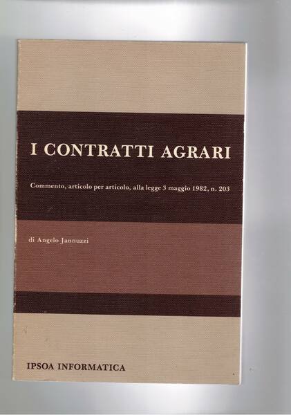 I contratti agrari, commento, articolo per articolo, alla legge 3 …