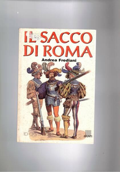 Il sacco di Roma, (allegato a storia e dosdier).