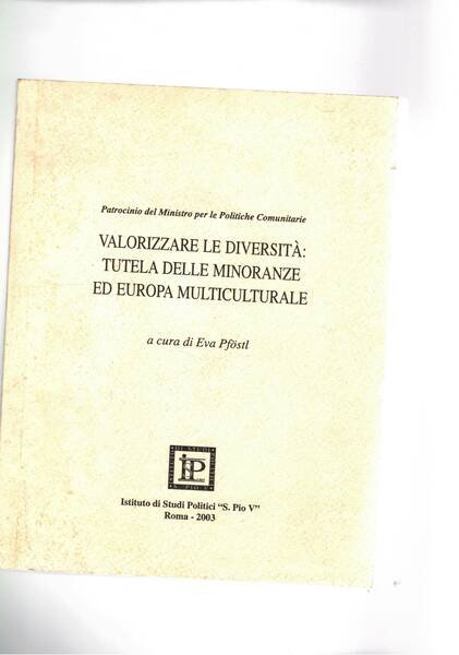 Valorizzare la diversità: tutela delle minoranze ed europa multiculturale.