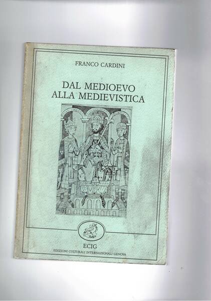 Dal medioevo alla medievistica. | Immagine principale