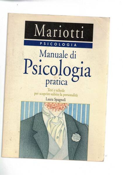 Manuale di psicologia pratica. Testo e schede per scoprire subito …