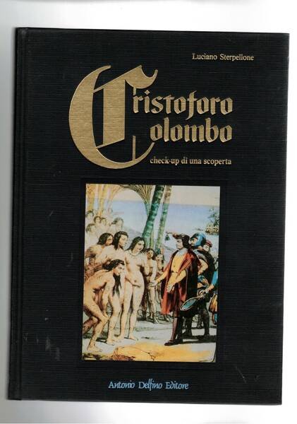 Cristoforo Colombo check-up di una scoperta; echi medici dal Nuovo …