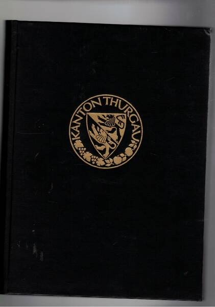 Die Kunstdenkmäler des KantonsThurgau band I Der Bezirk Frauewnfeld. Mit …