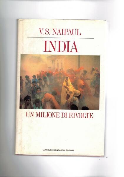 India. Un milione di rivolte.