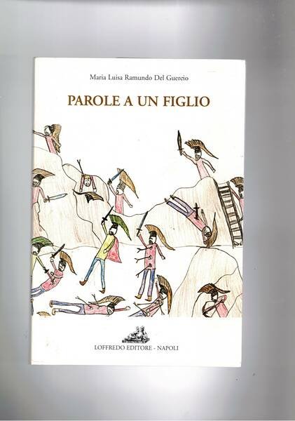 Parole ad un figlio (dialogo con il figlio deceduto).