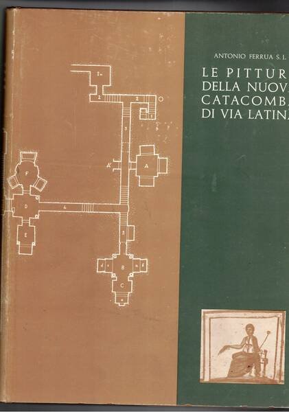 Le pitture della nuova catacomba di via Latina.