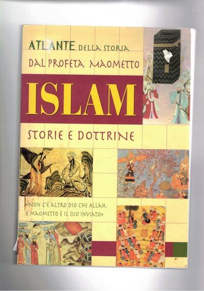 Atlante della storia Islam storie e dottrine.