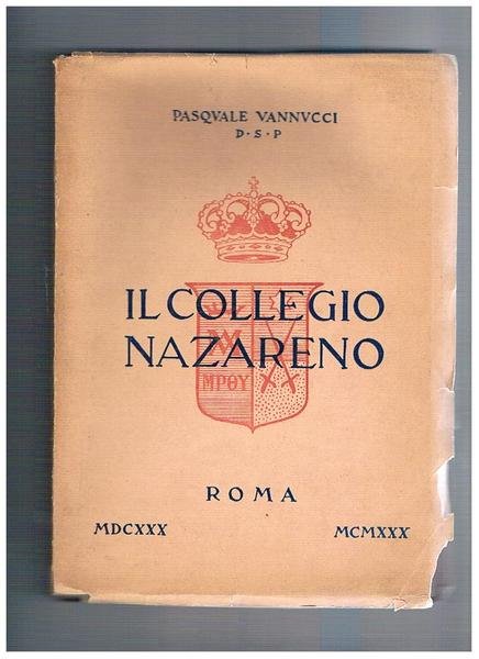 Il collegio Nazareno. Roma 1630-1930.