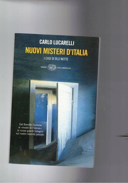 Nuovi misteri d'Italia. Dal bandito Giuliano ai mostri di Firenze, …
