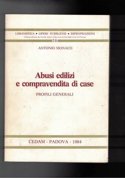 Abusi edilizi e compravendita di case. Profili generali.
