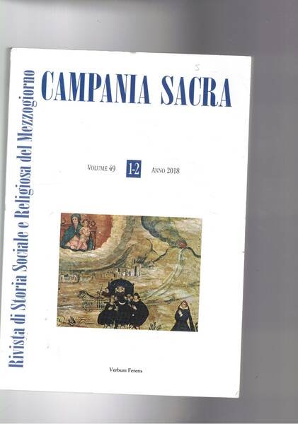 Campania sacra, semestrale di storia sociale e religiosa del mezzogiorno. …