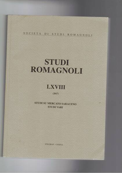 Studi Romagnoli anno LXVIII del 2017. Studi su Mercato Saraceno …