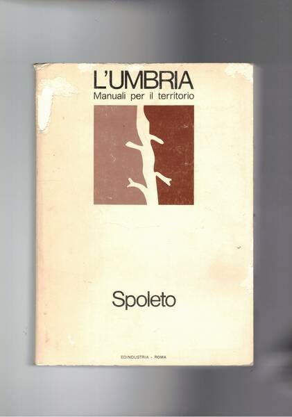 Spoleto, volume facente parte della coll. L'Umbria manuali per il …