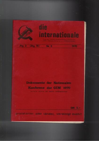 Dokumente der Nationalen Konferenz der GIM 1970, deutsche sektion der …
