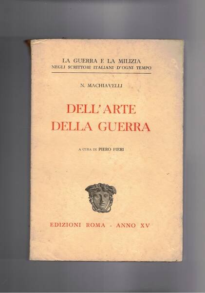 Dell'arte della guerra, a cura di Piero Pieri.